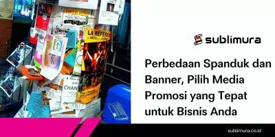 Perbedaan Spanduk dan Banner, Pilih Media Promosi yang Tepat untuk Bisnis Anda