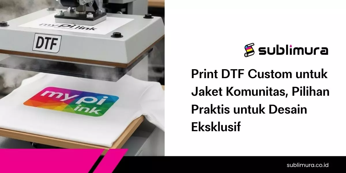 Print DTF Custom untuk Jaket Komunitas, Pilihan Praktis untuk Desain Eksklusif